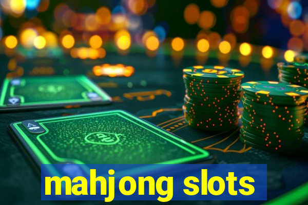 mahjong slots