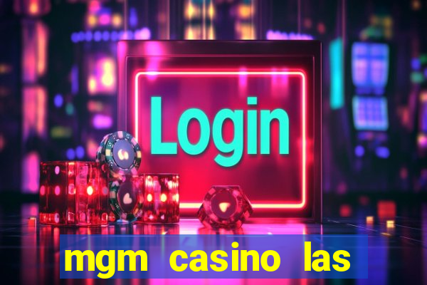 mgm casino las vegas hotel