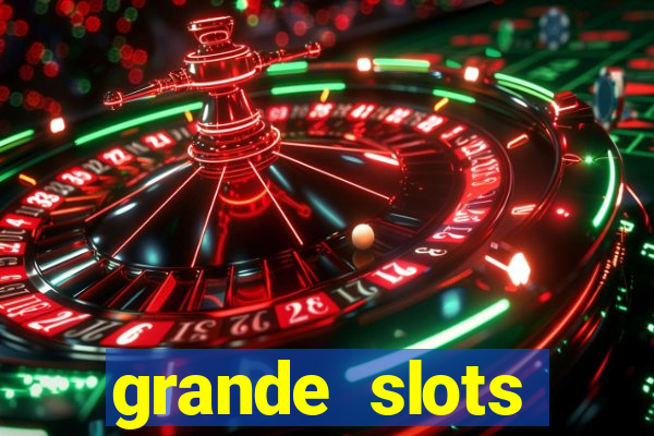 grande slots jackpot louco