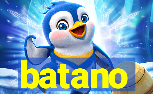 batano