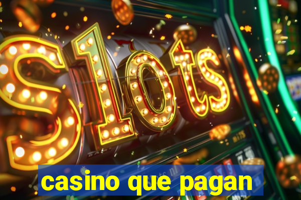 casino que pagan