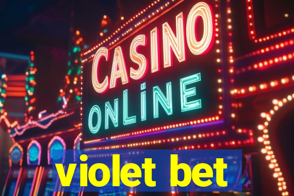 violet bet