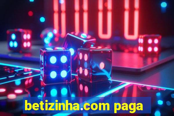 betizinha.com paga