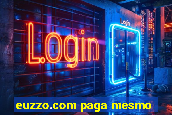 euzzo.com paga mesmo