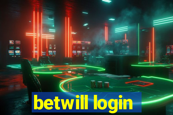 betwill login