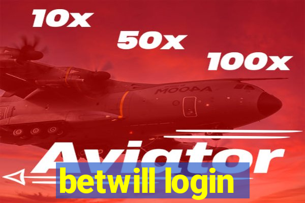 betwill login