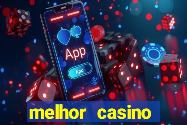 melhor casino online brasil