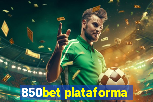 850bet plataforma