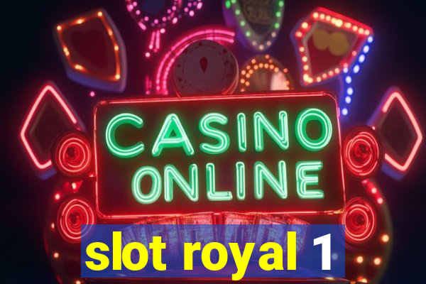 slot royal 1