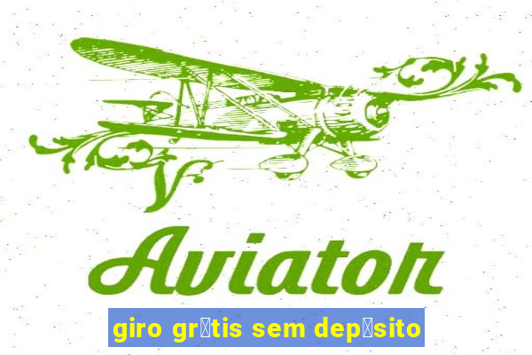 giro gr谩tis sem dep贸sito