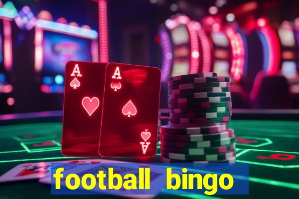 football bingo online - play now