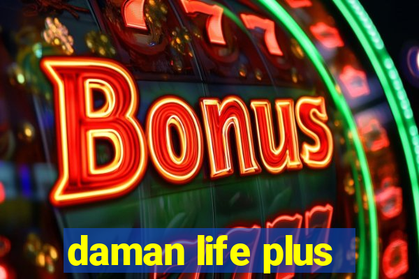 daman life plus