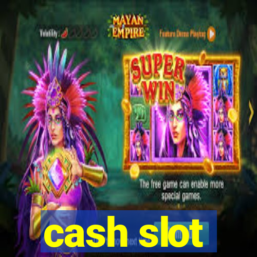 cash slot