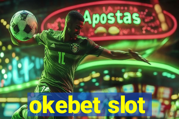 okebet slot