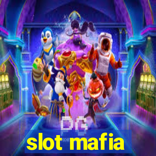 slot mafia