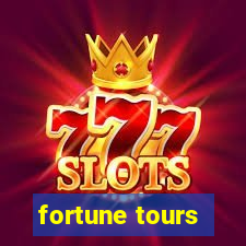 fortune tours