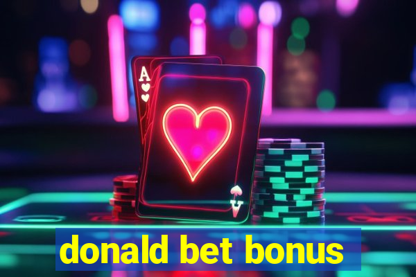 donald bet bonus