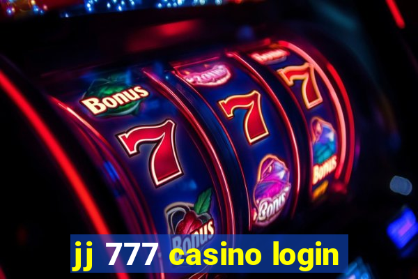 jj 777 casino login