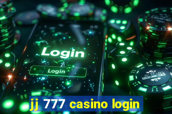 jj 777 casino login