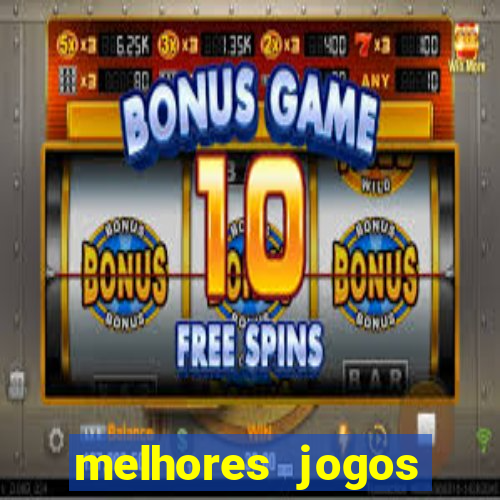 melhores jogos cassino online