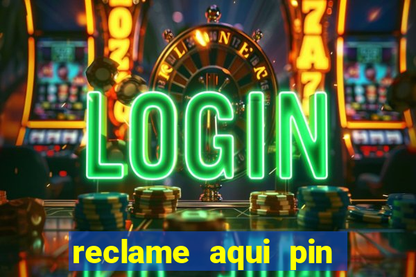 reclame aqui pin up casino