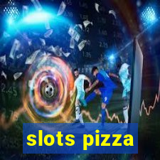 slots pizza