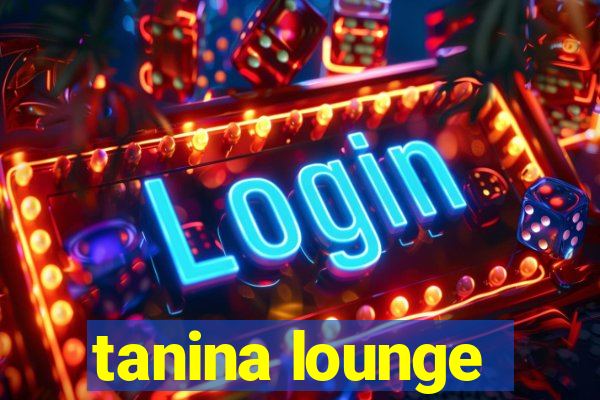 tanina lounge