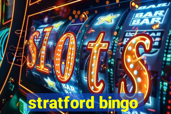 stratford bingo