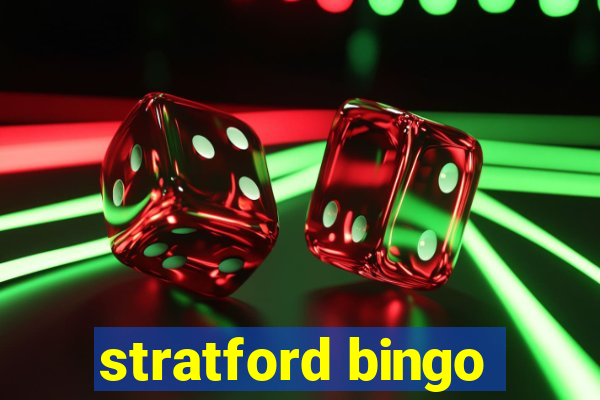 stratford bingo