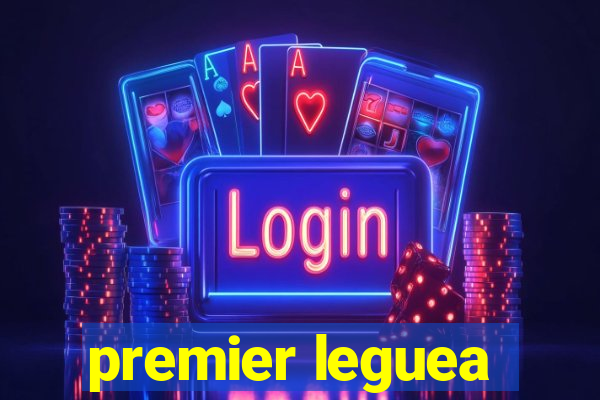 premier leguea