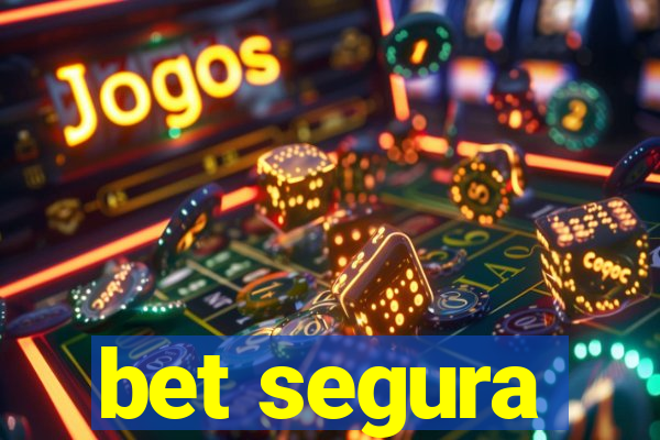 bet segura