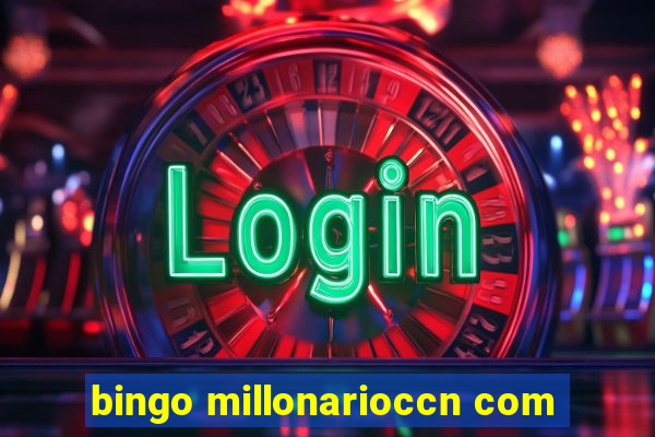 bingo millonarioccn com