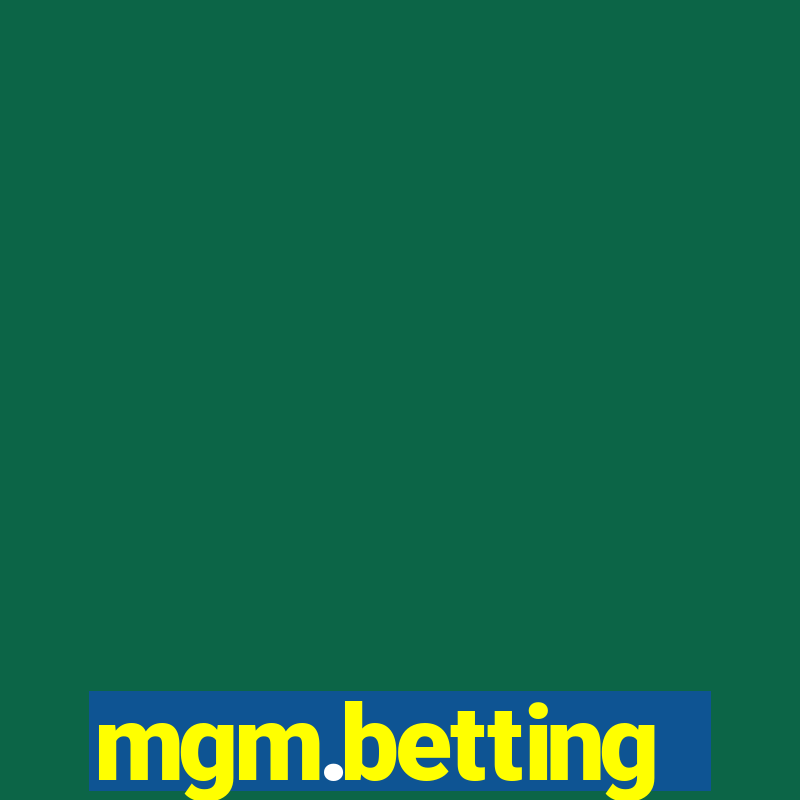 mgm.betting