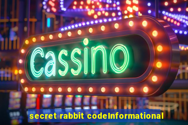 secret rabbit codeInformational