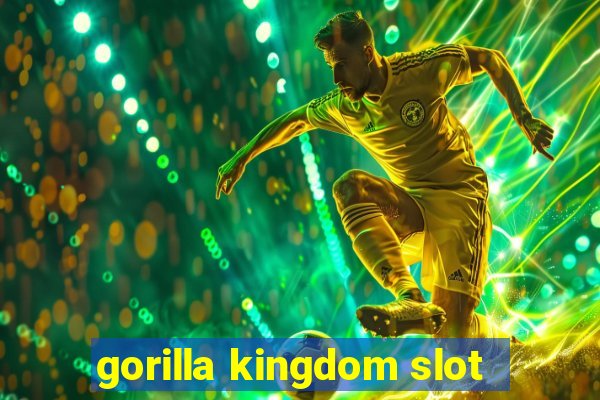 gorilla kingdom slot