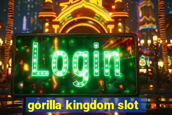 gorilla kingdom slot