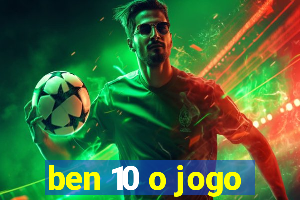 ben 10 o jogo