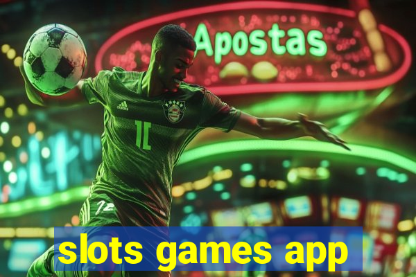 slots games app