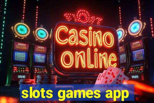 slots games app