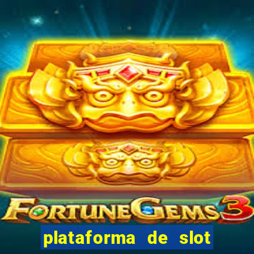 plataforma de slot pagando no cadastro