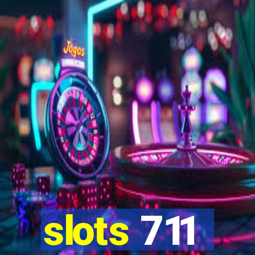 slots 711