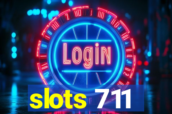 slots 711