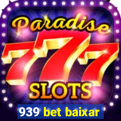 939 bet baixar