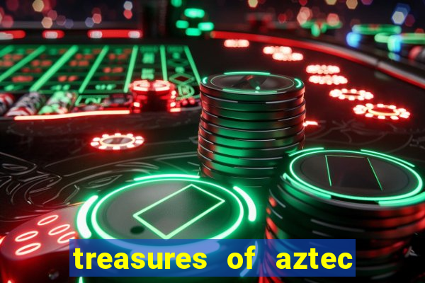 treasures of aztec slot demo