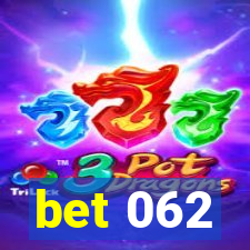 bet 062