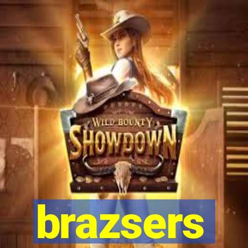 brazsers