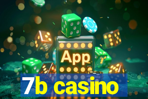 7b casino