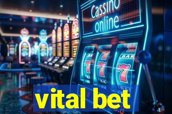 vital bet