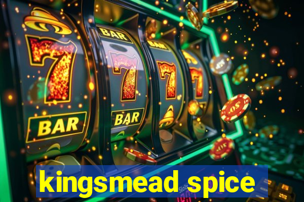 kingsmead spice