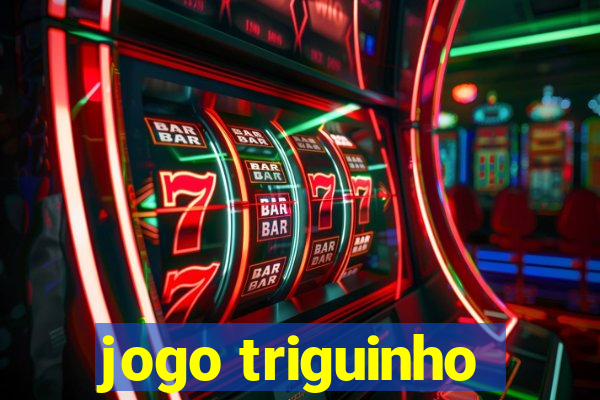 jogo triguinho